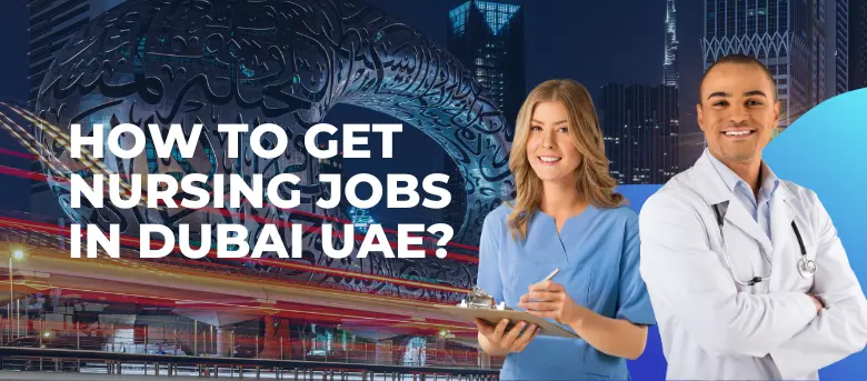 How To Get Nursing Jobs In Dubai UAE