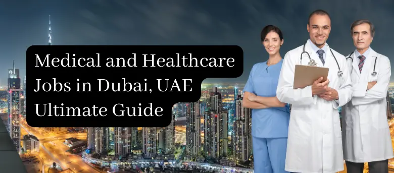 Medical and Healthcare Jobs in Dubai
