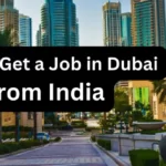How To Get a Job in Dubai from India