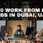 Top 30 Work From Home Jobs in Dubai UAE