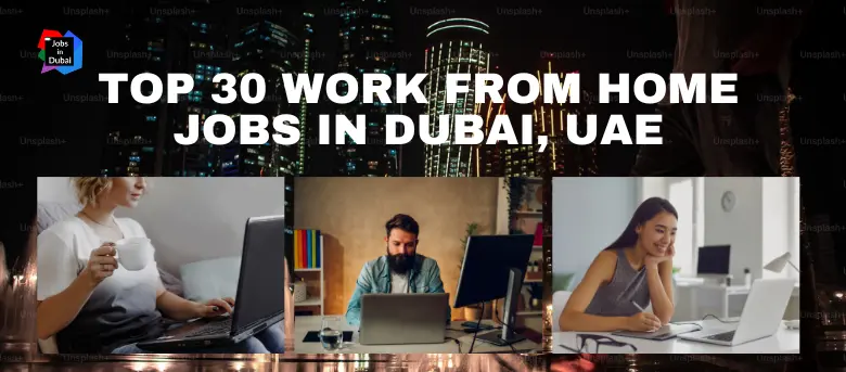 Top 30 Work From Home Jobs in Dubai UAE