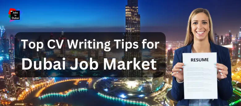 cv writing tips for dubai job market