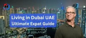 Living in Dubai UAE - Expat Guide