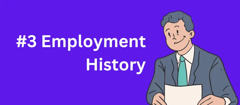 Include employment history in your cv