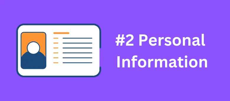 Things To Include In 
CV - personal information