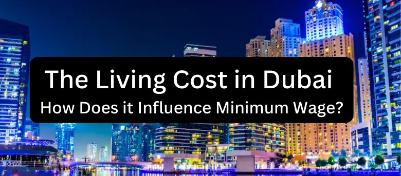 The Living Cost in Dubai