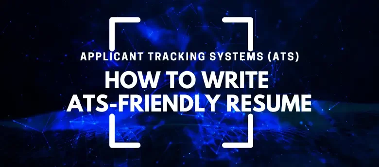 How To Write An ATS-Friendly Resume