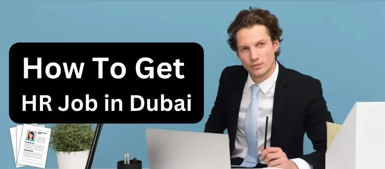 How To Get HR Job in Dubai UAE