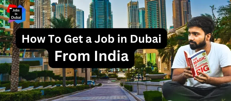 How To Get a Job in Dubai from India