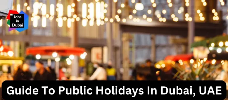 Guide To Public Holidays In Dubai, UAE