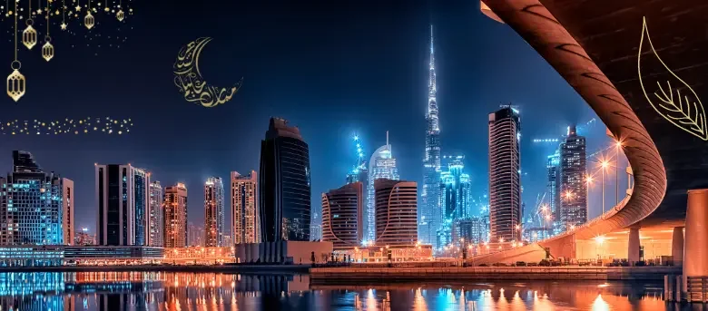 Things to Do in Dubai during Ramadan